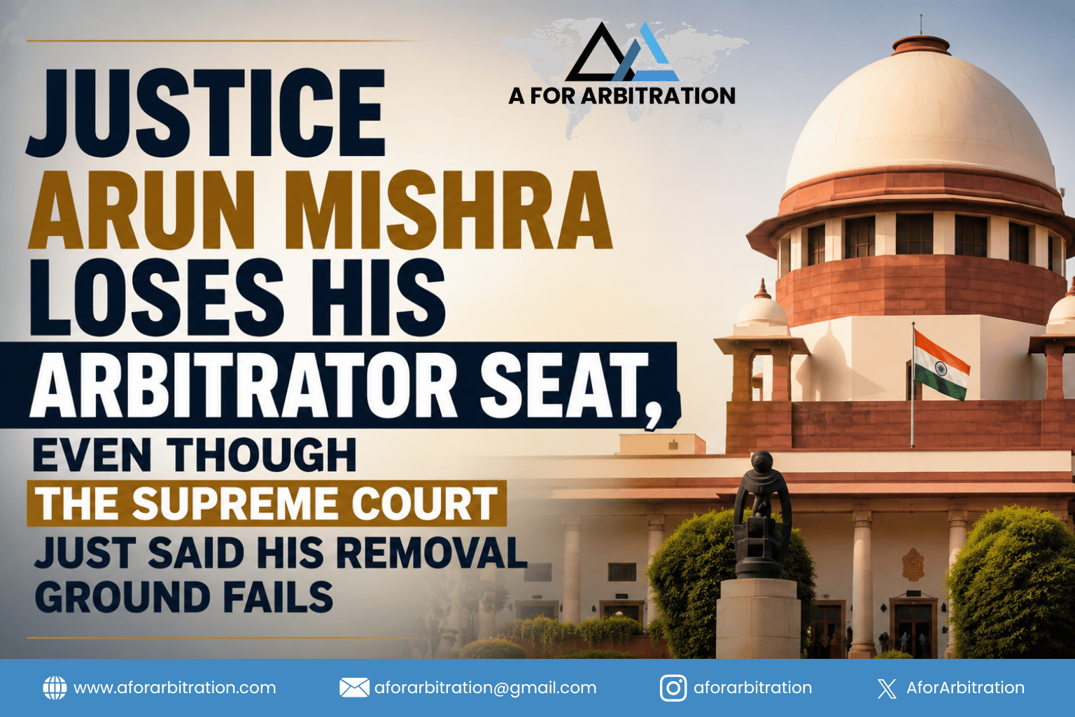 Justice Arun Mishra Loses His Arbitrator Seat, Even Though the Supreme Court Just Said His Removal Ground Fails